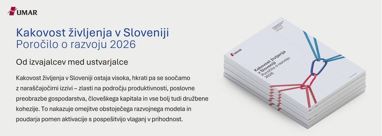 Slika prikazuje publikacijo Kakovost življenja v slovniji - Poročilo o razvoj 2026 z glavim izvlečkom.